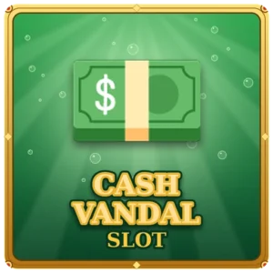 Cash Vandal