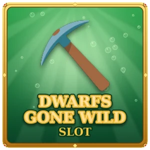 Dwarfs Gone Wild
